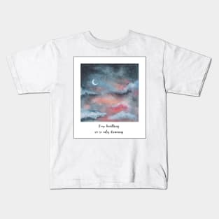 Elohim - Keep breathing we're only dreaming Kids T-Shirt